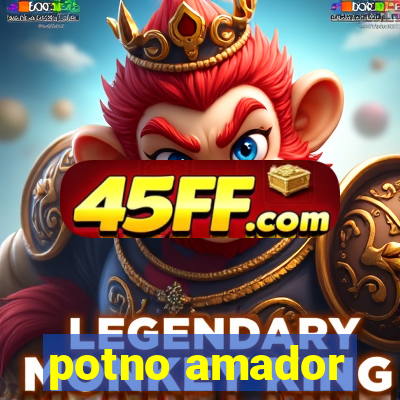 potno amador